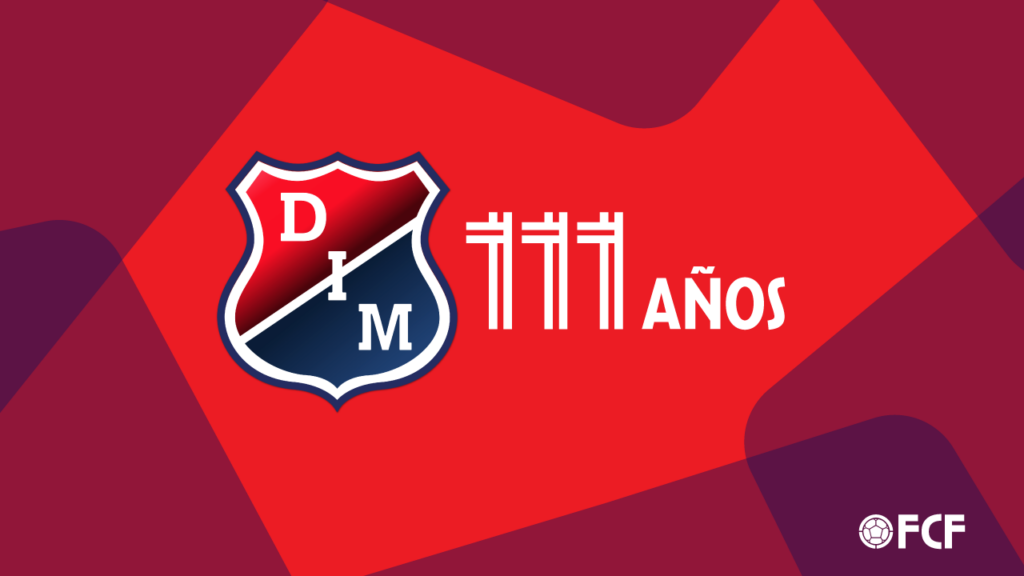 FCF felicita a Independiente Medellín en su aniversario número 111
