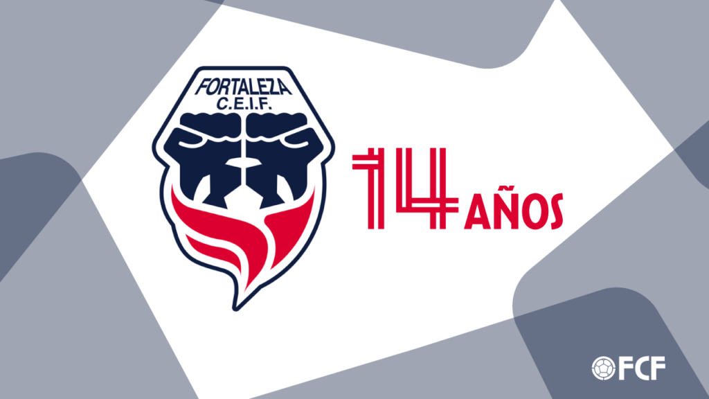 FCF felicita a Fortaleza C.E.I.F en su aniversario número 14