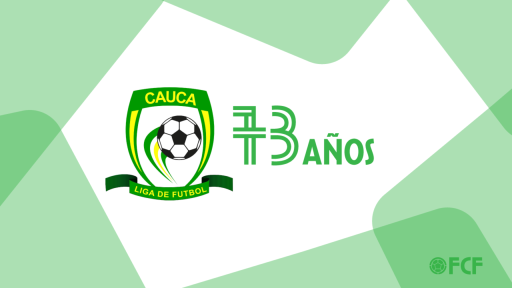 FCF felicita a la Liga de Fútbol del Cauca en su aniversario número 73