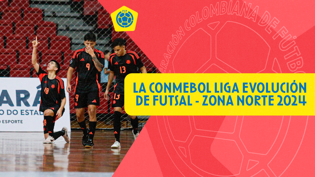La CONMEBOL Liga Evolución Masculina de Futsal - Zona Norte 2024