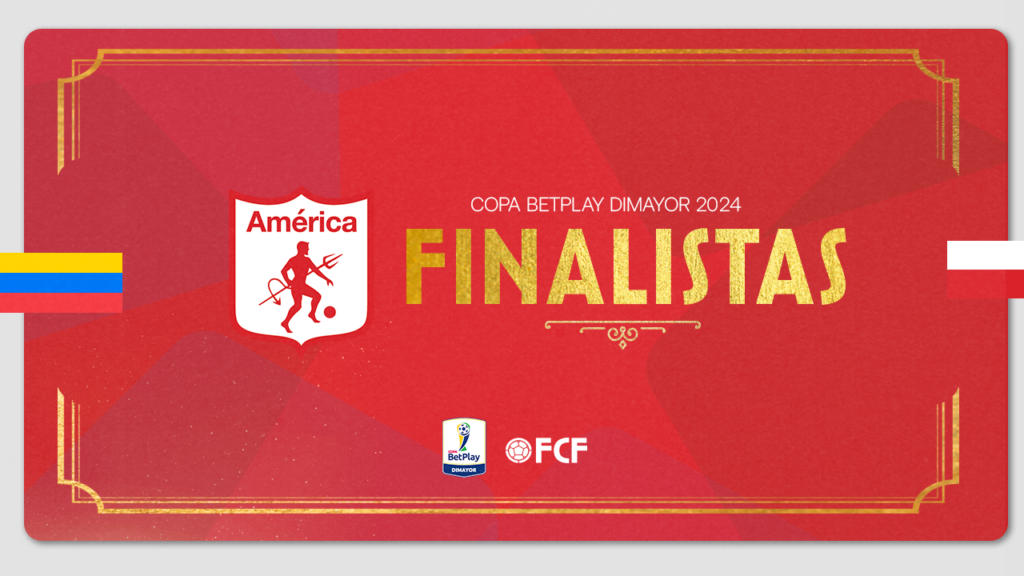 FCF felicita al América de Cali por su clasificación a la Final de la Copa BetPlay DIMAYOR 2024