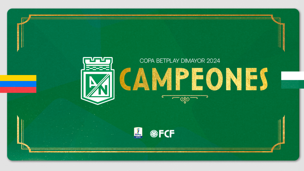 FCF felicita a Atlético Nacional por conquistar el título de Copa BetPlay DIMAYOR 2024