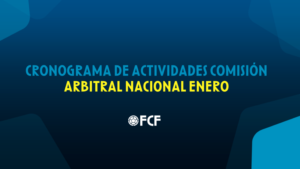 Cronograma de actividades de la Comisión Arbitral Nacional para Enero 2025