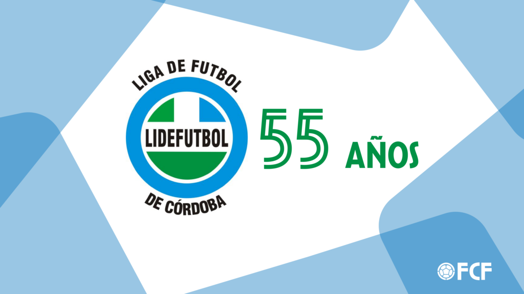 FCF felicita a la Liga de Fútbol de Córdoba en su aniversario número 55